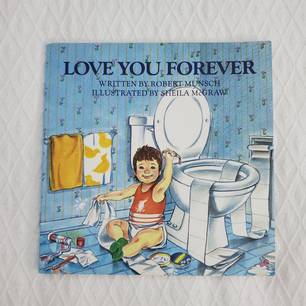 "Love You Forever" Popular Children's Robert Munsch Book